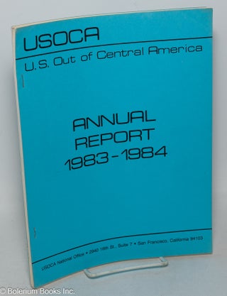 Cat.No: 299842 USOCA: U.S. Out of Central America. Annual report 1983-1984