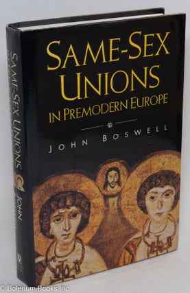 Cat.No: 29985 Same-Sex Unions in Premodern Europe. John Boswell