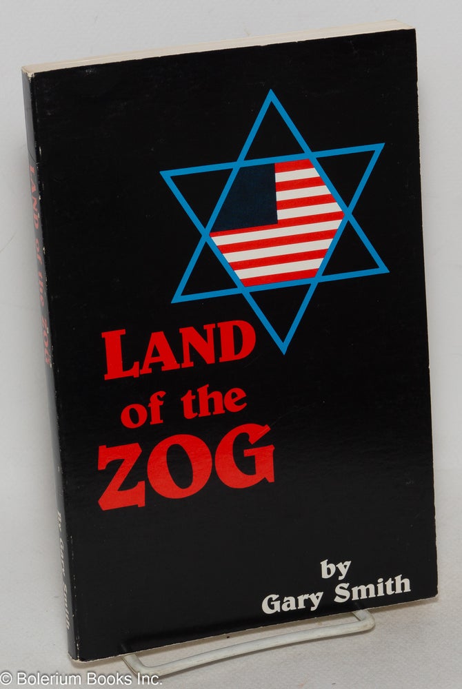 Cat.No: 299915 The land of the ZOG. Gary Smith.
