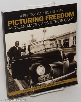 Cat.No: 299934 A photographic history; picturing freedom, African Americans & their cars....