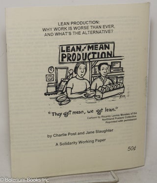 Cat.No: 299961 Lean Production: Why Work is Worse Than Ever, and What's the Alternative?...