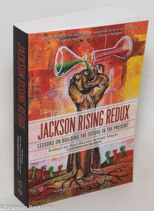 Cat.No: 300023 Jackson Rising Redux: Lessons on Building the Future in the Present. Kali...