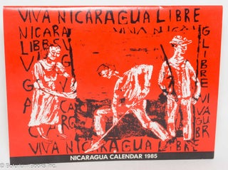 Cat.No: 300072 Nicaragua calendar 1985. John Bodinger, photographers, Saundra Strudevant,...