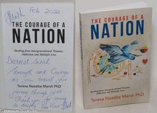 Cat.No: 300090 The courage of a nation; healing from intergenerational trauma, addiction,...