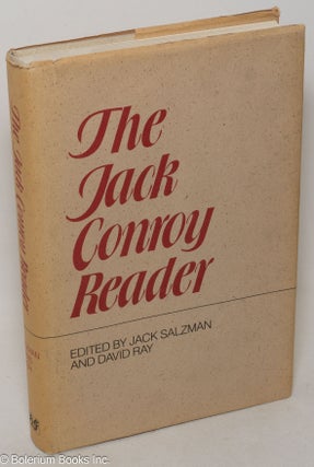 Cat.No: 300094 The Jack Conroy Reader. Jack Conroy, Jack Salzman, David Ray