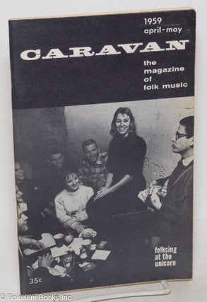 Cat.No: 300136 Caravan: the magazine of folk music ; #16, April-May 1959: Folksing at the...