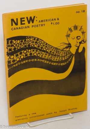 Cat.No: 300140 New: American and Canadian poetry; #18, April 1972. John Gill, Michael...