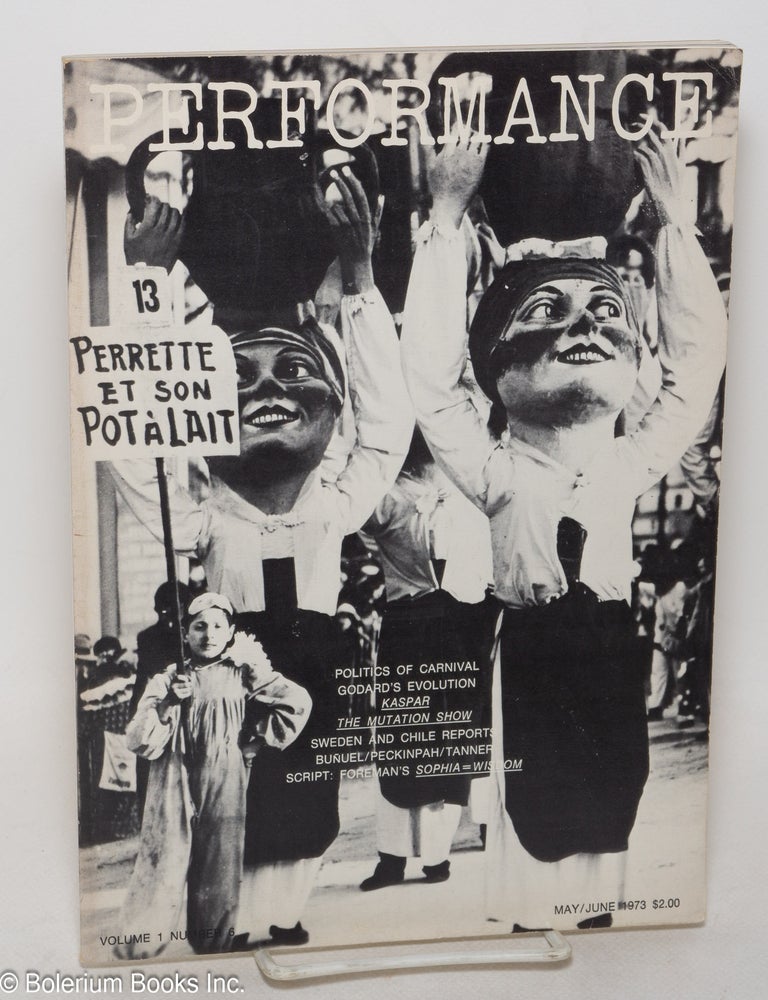 Performance: vol. 1, #6, May/June 1973: Politics of Carnival | Erika ...