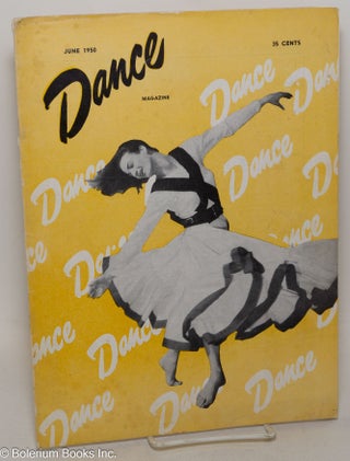 Cat.No: 300188 Dance Magazine: vol. 24, #6, June 1950. Rudolph Orthwine, Roger Pryor...