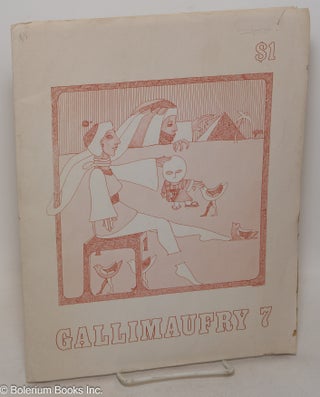 Cat.No: 300191 Gallimaufrey: #7, Summer, 1976. Mary MacArthur, Don Cushman, Daniel...