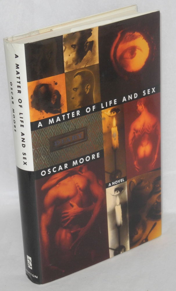 Cat.No: 30023 A Matter of Life and Sex a novel. Oscar Moore.