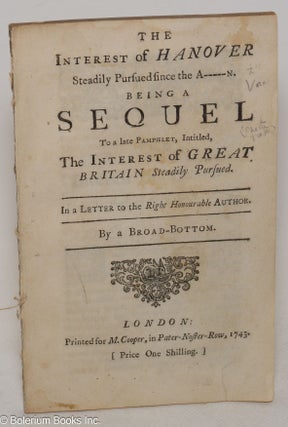 Cat.No: 300235 The Interest of Hanover Steadily Pursued since the A-----n. Being a...