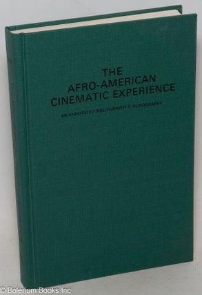 Cat.No: 300276 The Afro-American experience; an annotated bibliography & filmography....