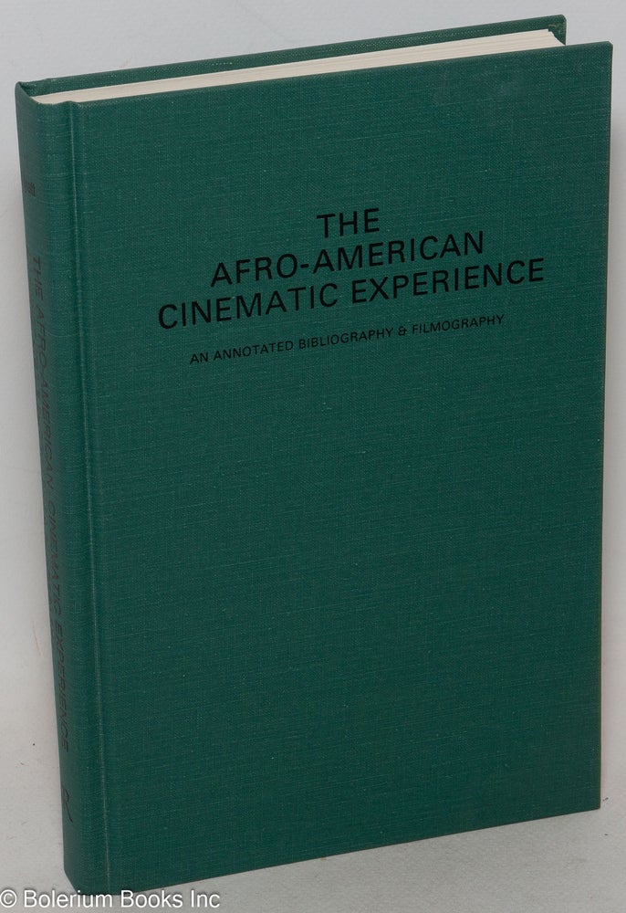 Cat.No: 300276 The Afro-American experience; an annotated bibliography & filmography. Marshall Hyatt, compiler/.
