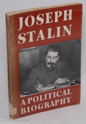 Cat.No: 300343 Joseph Stalin: a political biography. Marx-Engels-Lenin Institute