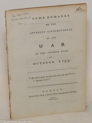 Cat.No: 300371 Some Remarks on the Apparent Circumstances of the War in the Fourth Week...