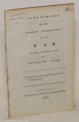 Cat.No: 300371 Some Remarks on the Apparent Circumstances of the War in the Fourth Week...