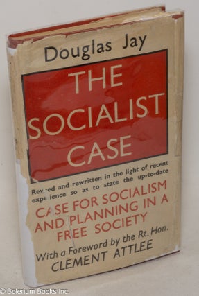 Cat.No: 300412 The Socialist Case. Douglas Jay, Clement Attlee