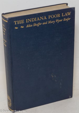 Cat.No: 300448 The Indiana Poor Law; its development and administration with special...
