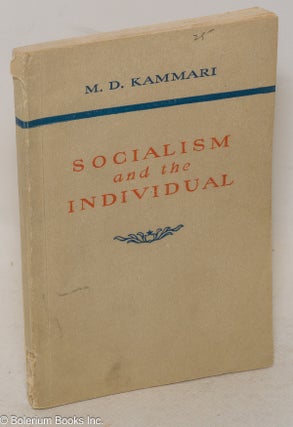 Cat.No: 300460 Socialism and the Individual. M. D. Kammari