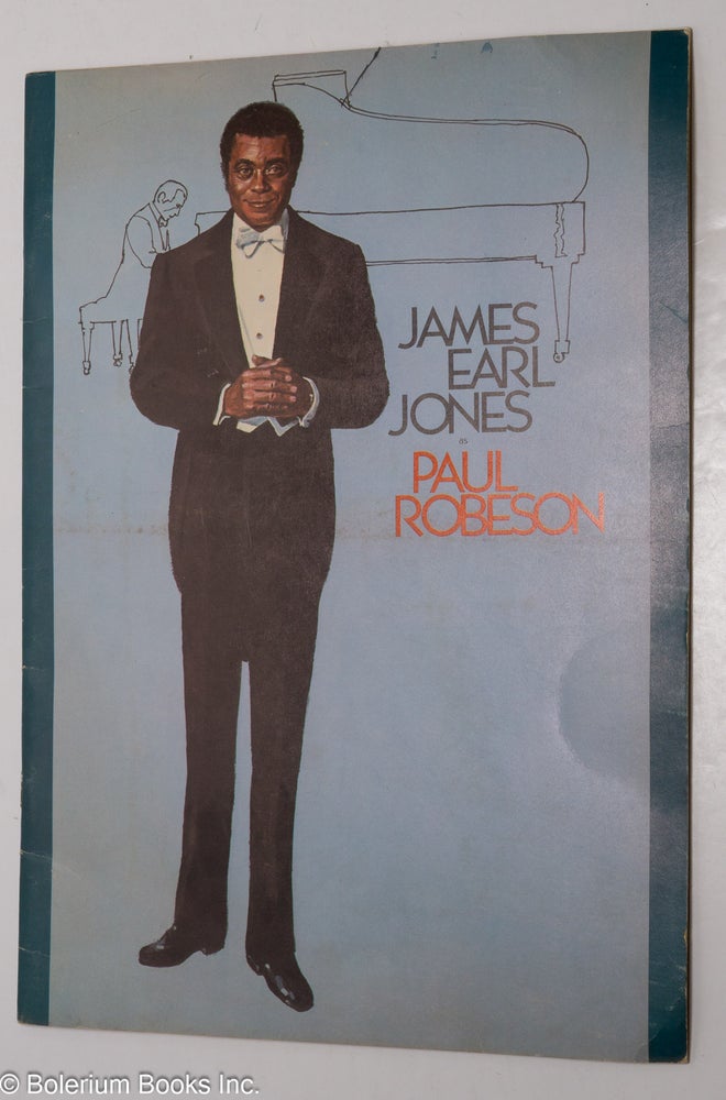 Cat.No: 300516 Don Gregory presents James Earl Jones as Paul Robeson; a new play by Phillip Hayes Dean. Phillip Hayes Dean, Charles Nelson Reilly.
