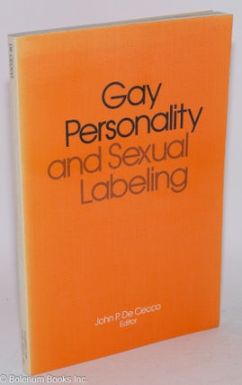 Cat.No: 30055 Gay personality and sexual labeling. John P. De Cecco