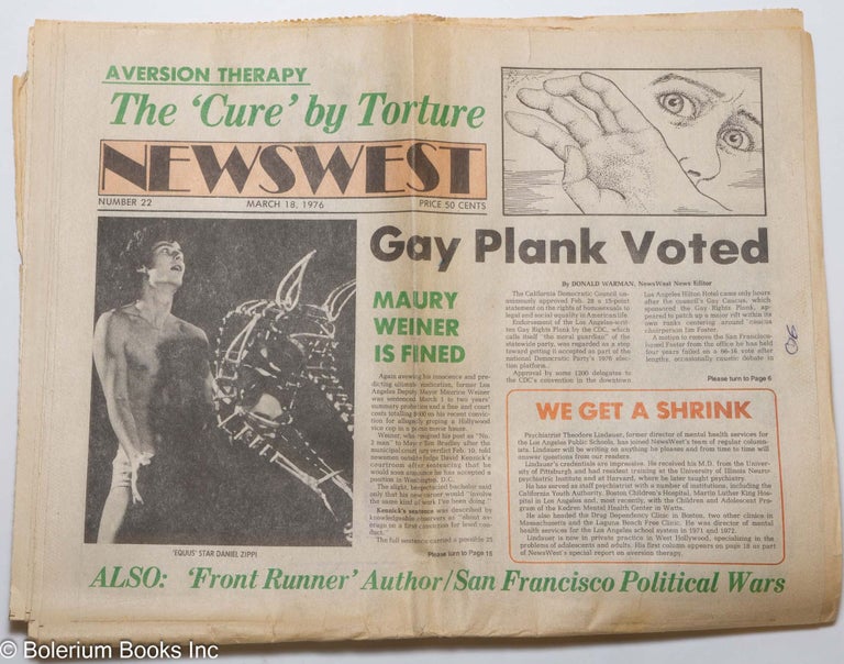 Cat.No: 300590 NewsWest: a weekly newspaper for Southern California's Gay Community and its friends; #22, March 18, 1976: Gay Plank Voted. Douglass Sarff, Daniel Zippi Maury Weiner, Art Agnos, Harvey Milk, Donald Warman, Patricia Nell Warren.