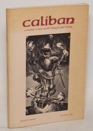 Cat.No: 300618 Caliban: A Journal of New World Thought and Writing; Volume 3, Number 2,...