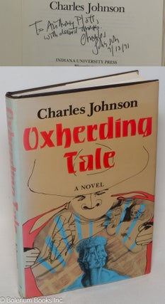 Cat.No: 300662 Oxherding Tale: a novel [inscribed & signed]. Charles Johnson, Tony Platt...