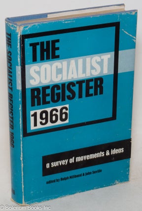 Cat.No: 300742 The Socialist Register 1966. Ralph Miliband, John Saville