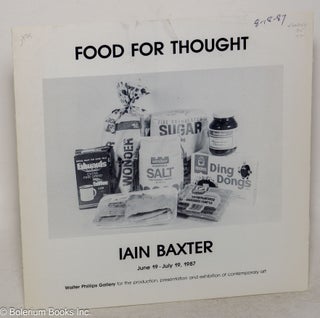 Cat.No: 300758 Food for Thought. Iain Baxter, June 19 - July 19, 1987. Iain Baxter