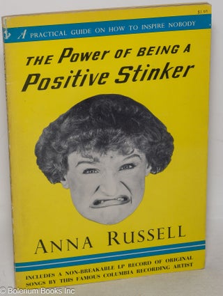 Cat.No: 300768 The Power of Being a Positive Stinker. Perpetrated by Anna Russell. Anna...