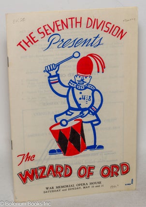 Cat.No: 300772 The Seventh Division Presents The Wizard of Ord. War Memorial Opera House,...