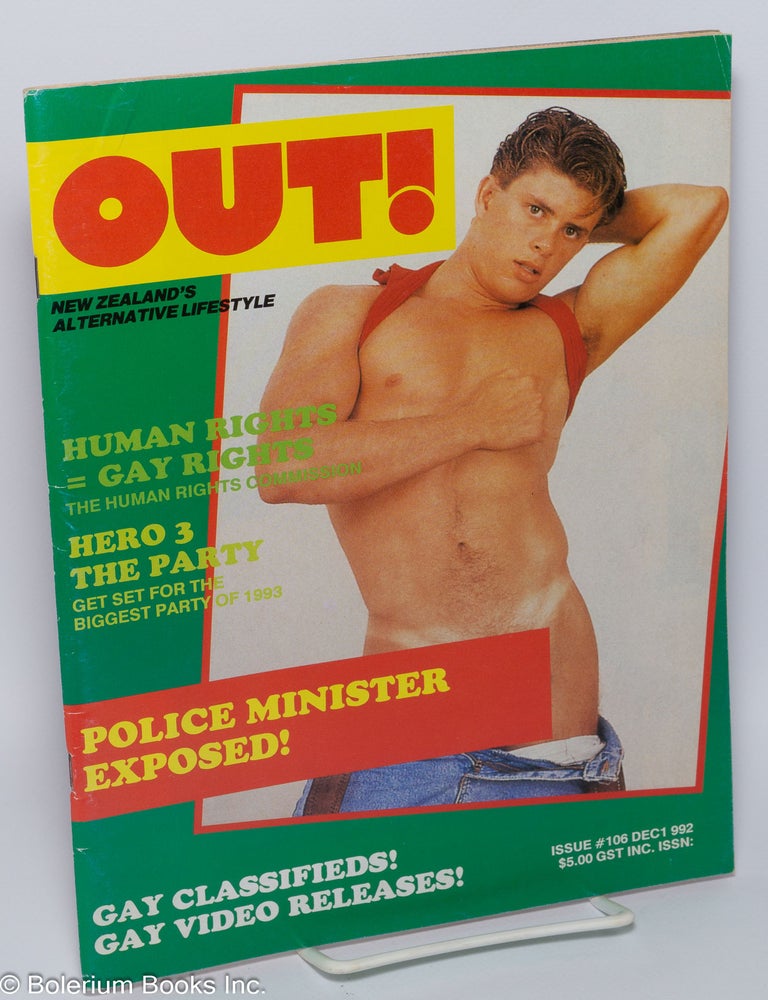 Cat.No: 300845 Out! New Zealand's alternative lifestyle #106, December 1992: Police Minister Exposed! Brett Sheppard, Charles Rolland de Witt James Allan, Corky, Adam Grant, Sean Martin.