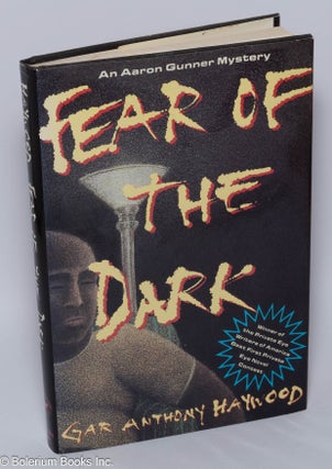 Cat.No: 300899 Fear of the dark. Gar Anthony Haywood