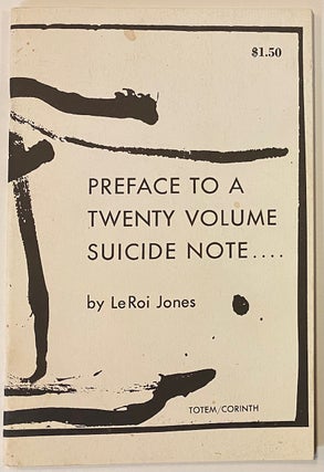 Cat.No: 300935 Preface to a twenty volume suicide note ... [signed]. LeRoi Jones, Amiri...