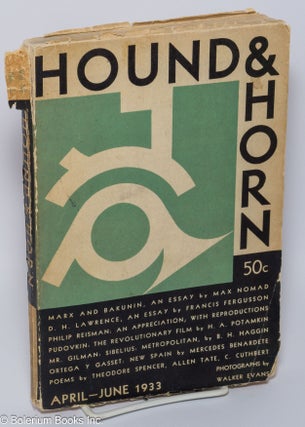 Cat.No: 300967 The Hound & Horn; Vol. VI, No. 3 (April-June, 1933). Lincoln Kirstein,...