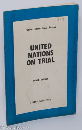 Cat.No: 300972 United Nations on Trial. David Ennals