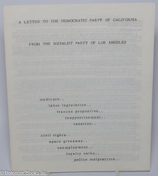 Cat.No: 300988 A letter to the Democratic Party of California, from the Socialist Party...
