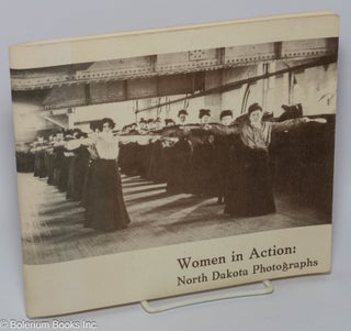 Cat.No: 301036 Women in action: North Dakota photographs. Patricia Lazarus