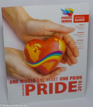 Cat.No: 301096 One World, One Heart, One Pride: San Diego Pride 2010; Official Guide....