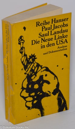 Cat.No: 301130 Die Neue Linke in den USA; Analyse und Dokumentation. Paul Jacobs, Saul...