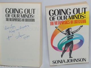 Cat.No: 301163 Going out of our minds: The Metaphysics of Liberation. Sonia Johnson