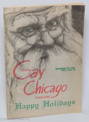 Cat.No: 301173 Gay Chicago Magazine: vol. 10, #52, Dec. 24, 1987: Happy Holidays. Rick...