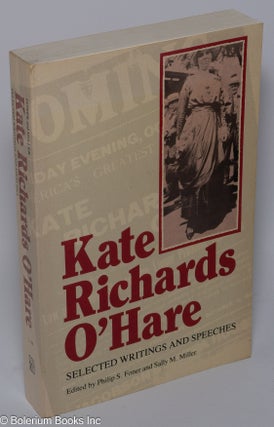 Cat.No: 301253 Kate Richards O'Hare, selected writings and speeches. Edited, with...