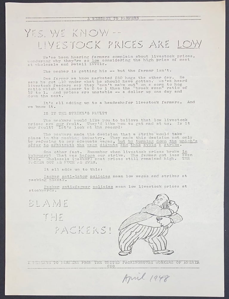 Cat.No: 301274 A message to farmers. Yes, we know - Livestock prices are low... Blame the packers! [handbill]