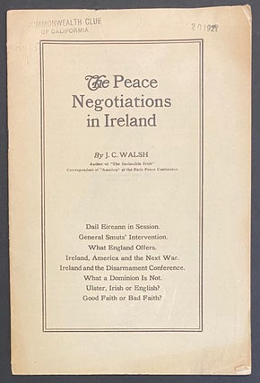 Cat.No: 301284 The peace negotiations in Ireland. Joseph Cyrillus Walsh