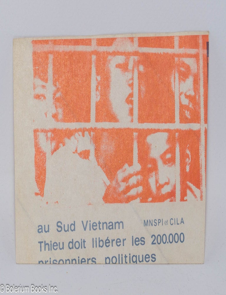 Cat.No: 301380 Au Sud Vietnam, Thieu doit lib&eacute;rer les 200.000 prisoniers politiques [sticker]
