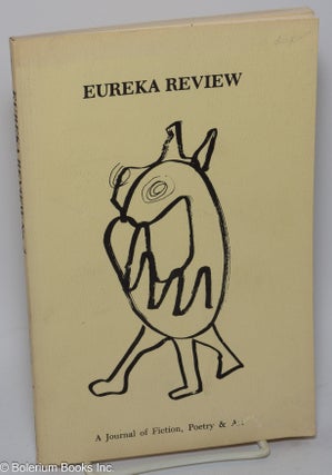 Cat.No: 301387 Eureka Review: a journal of fiction, poetry & art; #3. Roger Ladd Memmott,...