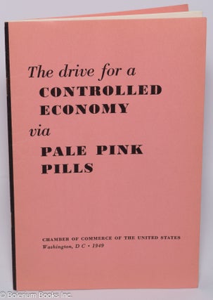 Cat.No: 301407 The Drive for a Controlled Economy via Pale Pink Pills